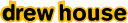drew house logo